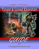 Ultimate Lineage 2 Tyrant & Grand Khavatari Guide
